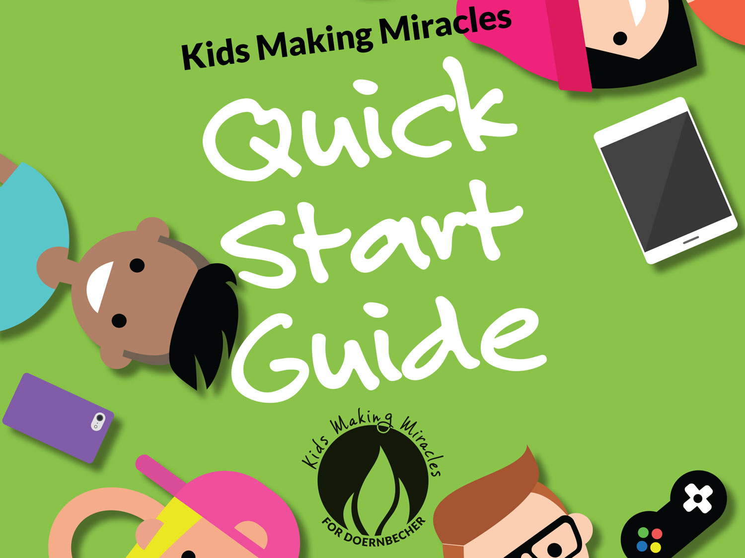 Kids Making Miracles quick start guide