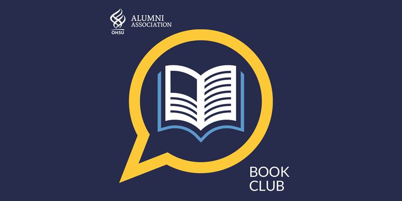 Graphic of book, text reads: OHSU Alumni Association Book Club